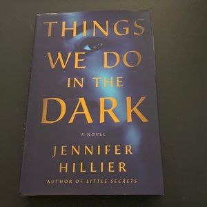 Things We Do in the Dark by Jennifer Hillier